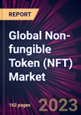 Global Non-fungible Token (NFT) Market 2024-2028- Product Image