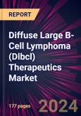 Diffuse Large B-Cell Lymphoma (Dlbcl) Therapeutics Market 2024-2028- Product Image