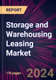 Storage and Warehousing Leasing Market 2024-2028- Product Image
