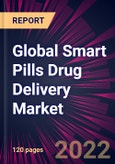 Global Smart Pills Drug Delivery Market 2022-2026- Product Image