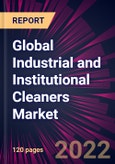 Global Industrial and Institutional Cleaners Market 2022-2026- Product Image