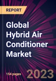 Global Hybrid Air Conditioner Market 2023-2027- Product Image