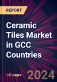 Ceramic Tiles Market in GCC Countries 2024-2028- Product Image