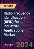 Radio Frequency Identification (RFID) for Industrial Applications Market 2024-2028- Product Image