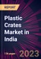 Plastic Crates Market in India 2022-2026 - Product Thumbnail Image