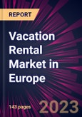 Vacation Rental Market in Europe 2023-2027- Product Image