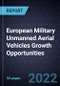 European Military Unmanned Aerial Vehicles Growth Opportunities - Product Thumbnail Image