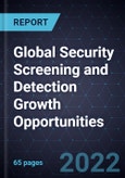 Global Security Screening and Detection Growth Opportunities- Product Image