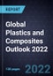 Global Plastics and Composites Outlook 2022 - Product Thumbnail Image