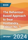 The Behaviour-Based Approach to Bear Husbandry. Edition No. 1- Product Image