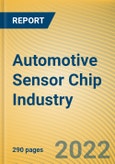 Automotive Sensor Chip Industry Research Report, 2022- Product Image