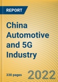 China Automotive and 5G Industry Integration Development Report, 2022- Product Image