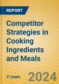 Competitor Strategies in Cooking Ingredients and Meals- Product Image