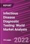 Infectious Disease Diagnostic Testing: World Market Analysis - Product Thumbnail Image