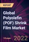 Global Polyolefin (POF) Shrink Film Market 2022-2026 - Product Thumbnail Image