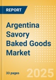 Argentina Savory Baked Goods (Savory and Deli Foods) Market Size, Growth and Forecast Analytics, 2023-2028- Product Image