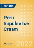 Peru Impulse Ice Cream - Single Serve (Ice Cream) Market Size, Growth and Forecast Analytics, 2021-2025- Product Image