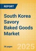 South Korea Savory Baked Goods (Savory and Deli Foods) Market Size, Growth and Forecast Analytics, 2023-2028- Product Image