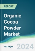 Organic Cocoa Powder Market - Forecasts from 2022 to 2027- Product Image