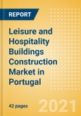Leisure and Hospitality Buildings Construction Market in Portugal - Market Size and Forecasts to 2025 (including New Construction, Repair and Maintenance, Refurbishment and Demolition and Materials, Equipment and Services costs)- Product Image