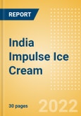 India Impulse Ice Cream - Single Serve (Ice Cream) Market Size, Growth and Forecast Analytics, 2021-2025- Product Image