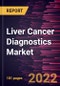 Liver Cancer Diagnostics Market Forecast to 2028 - COVID-19 Impact and Global Analysis By Type and End User - Product Image
