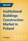 Institutional Buildings Construction Market in Poland - Market Size and Forecasts to 2025 (including New Construction, Repair and Maintenance, Refurbishment and Demolition and Materials, Equipment and Services costs)- Product Image