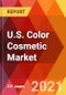 U.S. Color Cosmetic Market, By Color Additive, By Application, By Distribution Channel, Estimation & Forecast, 2017 - 2030 - Product Image