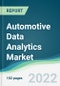 Automotive Data Analytics Market - Forecasts from 2022 to 2027 - Product Thumbnail Image