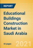 Educational Buildings Construction Market in Saudi Arabia - Market Size and Forecasts to 2025 (including New Construction, Repair and Maintenance, Refurbishment and Demolition and Materials, Equipment and Services costs)- Product Image