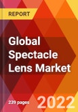 Global Spectacle Lens Market, By Type, By Material, By Coatings, By Application, By Distribution Channel, Estimation & Forecast, 2017 - 2030- Product Image