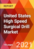 United States High Speed Surgical Drill Market, By Type, By Product, By Application Estimation & Forecast, 2017 - 2030- Product Image