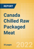Canada Chilled Raw Packaged Meat - Processed (Meat) Market Size, Growth and Forecast Analytics, 2021-2025- Product Image
