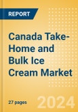 Canada Take-Home and Bulk Ice Cream Market Size, Growth and Forecast Analytics, 2023-2028- Product Image