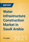 Water Infrastructure Construction Market in Saudi Arabia - Market Size and Forecasts to 2025 (including New Construction, Repair and Maintenance, Refurbishment and Demolition and Materials, Equipment and Services costs) - Product Image