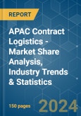 APAC Contract Logistics - Market Share Analysis, Industry Trends & Statistics, Growth Forecasts 2020-2029- Product Image