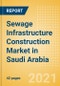 Sewage Infrastructure Construction Market in Saudi Arabia - Market Size and Forecasts to 2025 (including New Construction, Repair and Maintenance, Refurbishment and Demolition and Materials, Equipment and Services costs) - Product Thumbnail Image