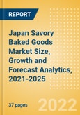 Japan Savory Baked Goods (Savory and Deli Foods) Market Size, Growth and Forecast Analytics, 2021-2025- Product Image
