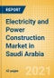 Electricity and Power Construction Market in Saudi Arabia - Market Size and Forecasts to 2025 (including New Construction, Repair and Maintenance, Refurbishment and Demolition and Materials, Equipment and Services costs) - Product Thumbnail Image