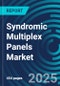 Syndromic Multiplex Panels Markets. Strategies and Trends. Forecasts by Syndrome (Respiratory, Sepsis, GI etc.) by Place, by Product and by Country. With Market Analysis and Executive Guides. 2024 to 2028 - Product Image