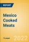 Mexico Cooked Meats - Counter (Meat) Market Size, Growth and Forecast Analytics, 2021-2025 - Product Thumbnail Image