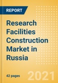 Research Facilities Construction Market in Russia - Market Size and Forecasts to 2025 (including New Construction, Repair and Maintenance, Refurbishment and Demolition and Materials, Equipment and Services costs)- Product Image