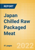 Japan Chilled Raw Packaged Meat - Processed (Meat) Market Size, Growth and Forecast Analytics, 2021-2025- Product Image