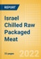 Israel Chilled Raw Packaged Meat - Processed (Meat) Market Size, Growth and Forecast Analytics, 2021-2025 - Product Thumbnail Image