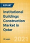 Institutional Buildings Construction Market in Qatar - Market Size and Forecasts to 2025 (including New Construction, Repair and Maintenance, Refurbishment and Demolition and Materials, Equipment and Services costs) - Product Thumbnail Image