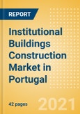 Institutional Buildings Construction Market in Portugal - Market Size and Forecasts to 2025 (including New Construction, Repair and Maintenance, Refurbishment and Demolition and Materials, Equipment and Services costs)- Product Image