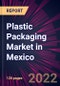 Plastic Packaging Market in Mexico 2022-2026 - Product Thumbnail Image