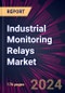 Industrial Monitoring Relays Market 2024-2028 - Product Image