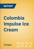 Colombia Impulse Ice Cream - Single Serve (Ice Cream) Market Size, Growth and Forecast Analytics, 2021-2025- Product Image