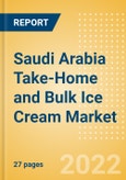 Saudi Arabia Take-Home and Bulk Ice Cream Market Size, Growth and Forecast Analytics, 2021-2025- Product Image